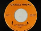Modern Soul Funk Boogie 45 - L. A. - She's On The Ball - Orange Mound - obscure