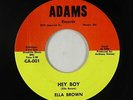 Northern/Deep Soul 45 - Ella Brown - Hey Boy - Adams - mp3