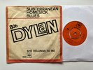 Bob Dylan 45 + Sleeve Denmark? Import subterranean Homesick Blues 1965￼ ORIG