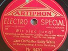JAZZ ORCHESTER EDDY WALIS ERWIN HARTUNG Wir Sind Jung Irgendwie SCHELLACK 78 RPM