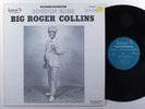 BIG ROGER COLLINS Houston Blues LUNAR #2 LP VG++/VG+ l