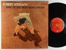 Robert Johnson - King Of The Delta Blues Singers LP - Columbia 6-Eye Mono DG VG+