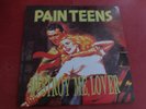 Pain Teens - Destroy Me, Lover Trance Syndicate UK 1993 mint - The Mike Gun