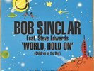 Bob Sinclar - World, Hold On (Children Of The Sky) 12” Vinyl House EXCELLENT