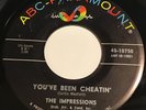 The Impressions - You've Been Cheatin' / Man Oh Man 45 - Northern Soul