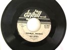 Ray Rivera – “Troubles, Troubles” - 1962 - 45RPM - Dayhill  DH 2009  - 7