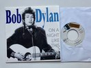 Bob Dylan 45 + Sleeve Portugal On A Night Like This PROMO