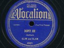 78tk-Jazz-VOCALION 4521-Slim and Slam-(Dopey Joe/ Buck dance rhythm)