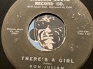 DON JULIAN & MEADOWLARKS Doowop 45  There's A Girl b/w Blue Mood