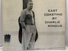 CHARLES MINGUS East Coasting BETHLEHEM BCP 6019 DG mono