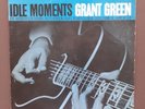 LP BLUE NOTE 84154 STEREO / GRANT GREEN / IDLE MOMENTS / 4 TITRES /  USA