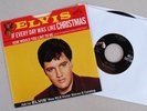 Elvis Presley If Every Day Was Like Christmas / How Would You Like To Be 47-8950