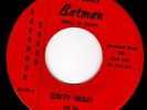 TEXAS GARAGE 45 - SCOTTY McKAY - All Around The World/Here Comes Batman - HEAR