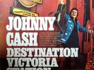 JOHNNY CASH DESTINATION VICTORIA STATION LP VS 150 (VINYL NM / JACKET NM)
