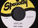 JERRY BYRNE: lights out / honey baby SPECIALTY 7