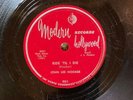 Modern Hollywood 901 JOHN LEE HOOKER Ride Til I Die  78 rpm Post-War BLUES V+