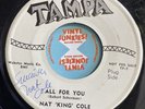 Autographed HEAR Nat King Cole 45 Vom Vim Veedle All For You TAMPA 134 R&B Promo