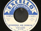 SLIM HARPO: wondering and worryin' / strange love EXCELLO 7