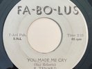 * ROBERT R TENARD You Made Me Cry / Don't Stop NORTHERN SOUL Fa-Bo-Lus 45 Hear