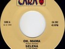 SELENA Y LOS DINOS 45 oh mama UN PRIMER AMOR cara #282 BROWN TRANSLUCENT WAX '85