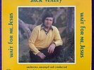 JACK VEAZEY Wait For Me Jesus LP CHAPEL Xian KING'S HERALD'S Rare EX+