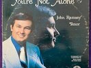 JOHN RAMSEY You're Not Alone LP CHAPEL Mono Xian Gospel KING'S HERALDS EX