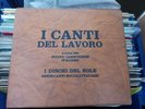 I DISCHI DEL SOLE - I CANTI DEL LAVORO. ROBERTO LEYDI. BOX 5 45