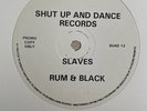 Rum & Black – ESQ / Slaves 12