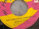BETTY LAVETTE = WHAT CONDITION IS MY CONDITION IN = ORIGINAL =NORTHERN SOUL