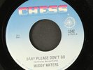 MUDDY WATERS: baby please don't go CHESS 7