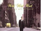 Wet Wet Wet Love Is All Around UK 7