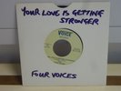 THE FOUR VOICES - Your Love Is Getting Stronger - 7