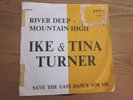 RARE SP   IKE& TINA TURNER   MADE IN YUGOSLAVIA  RIVER DEEP MOUNTAIN HIGH + 1