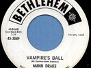 Mann Drake Vampire's Ball and Horror Movie White Label Bethlehem 45 rpm
