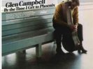 Glen Campbell: By the Time I Get to Phoenix =LP vinyl *BRAND NEW*=