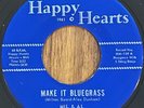 MIL & AL w/ The Sunny Mountain Boys Make It Bluegrass HAPPY HEARTS 45 RARE VG++