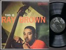 RAY BROWN This Is LP VERVE RECORDS MG V-8290 US 1958 DG MONO JAZZ Oscar Peterson