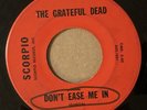 GRATEFUL DEAD: Stealin' / Don't Ease Me In 45 Scorpio original hear