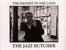 Jazz Butcher, The - The Highest In The Land (Vinyl LP - 2022 - EU - Original)