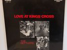 THE SETTLERS - LP - LOVE AT KINGS CROSS