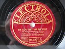 78rpm COMEDIAN HARMONISTS - EIN LIED GEHT UM DIE WELT   Electrola Schellack 1933
