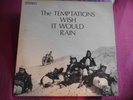 The Temptations (2276)  Wish It Would Rain 1968 Gordy – 927 US-Pressung