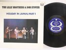 LP LILLY BROTHERS, DON STOVER Holiday In Japan, Part 1 TWA101S TOWA JAPAN Vinyl