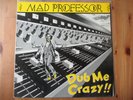MAD PROFESSOR - Dub Me Crazy   - Vinyl LP UK 1982