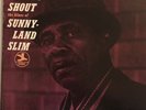 SUNNYLAND SLIM  Slim's Shout  Prestige PR 7723 Blue Label VG+ Stereo King Curtis