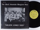 BLACK MOUNTAIN BLUEGRASS BOYS Million Lonely Days LARK LP