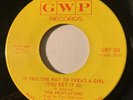 NORTHERN SOUL The Hesitations IS THIS THE WAY TO TREAT A GIRL GWP 45 Canada EX