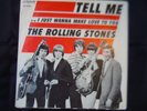 The Rolling Stones TELL ME London Fan Club 45-9682 I Just Wanna Make Love To You