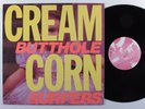 BUTTHOLE SURFERS Cream Corn From The Socket Of Davis TOUCH & GO EP VG+ 45rpm q