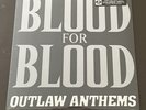 Blood For Blood Outlaw Anthems Limited Color Vinyl LP New Sealed Rare